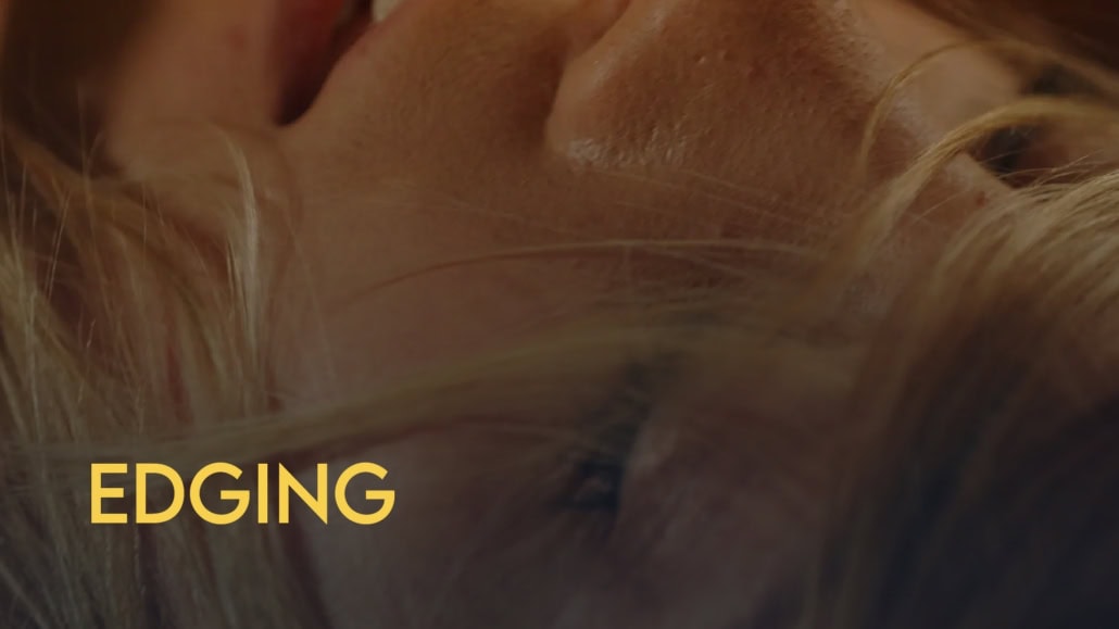 Edging Mastery